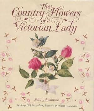 Seller image for The Country Flowers of a Victorian Lady for sale by WeBuyBooks