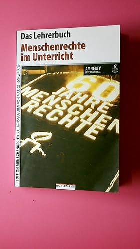 MENSCHENRECHTE IM UNTERRICHT. das Lehrerbuch