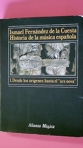 HISTORIA DE LA MUSICA ESPAÑOLA 1 DESDE LOS ORIGENES HASTA EL ARS NOV.