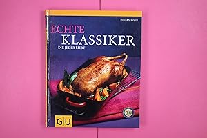 Seller image for ECHTE KLASSIKER, DIE JEDER LIEBT. for sale by HPI, Inhaber Uwe Hammermller