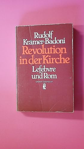 Seller image for REVOLUTION IN DER KIRCHE. Lefebvre u. Rom for sale by HPI, Inhaber Uwe Hammermller