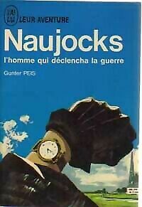 Seller image for Naujocks l homme qui declencha la guerre for sale by Dmons et Merveilles