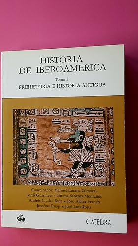 HISTORIA DE IBEROAMERICA HISTORY OF IBEROAMERICA. Prehistoria Y Protohistoria