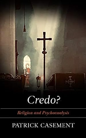 Imagen del vendedor de Credo: Religion and Psychoanalysis a la venta por WeBuyBooks