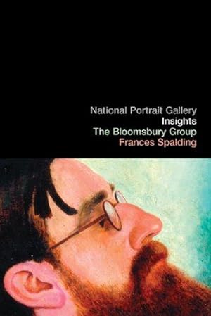 Bild des Verkufers fr The Bloomsbury Group: National Portrait Gallery Insights (E) (National Portrait Gallery Insights S.) zum Verkauf von WeBuyBooks