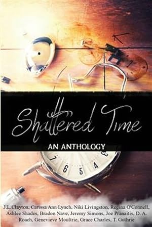 Seller image for Shattered Time : Anthology for sale by GreatBookPricesUK