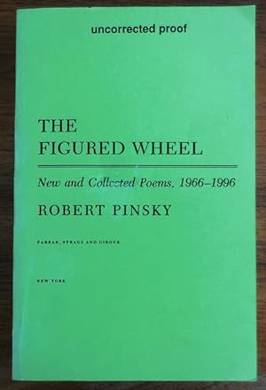 Image du vendeur pour The Figured Wheel - New and Collected Poems, 1966 - 1996 (Uncorrected Proof, Signed) mis en vente par Derringer Books, Member ABAA