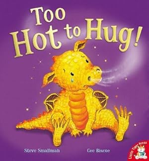 Seller image for Too Hot to Hug! for sale by WeBuyBooks