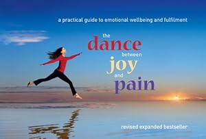 Seller image for The dance between joy and pain - revised for sale by WeBuyBooks