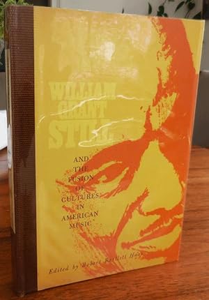 William Grant Still and the Fusion of Cultures in American Music (Signed)