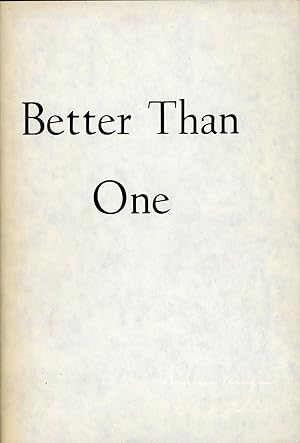 Seller image for BETTER THAN ONE for sale by Currey, L.W. Inc. ABAA/ILAB