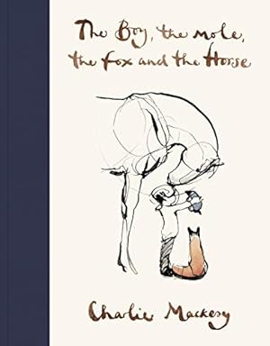 Imagen del vendedor de The Boy, The Mole, The Fox and The Horse a la venta por WeBuyBooks