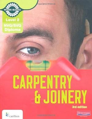 Image du vendeur pour Carpentry & Joinery Level 2 NVQ (NVQ Carpentry & Joinery) mis en vente par WeBuyBooks