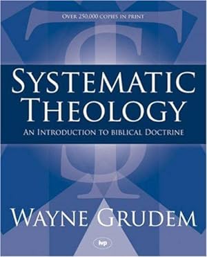Immagine del venditore per Systematic Theology: An Introduction To Biblical Doctrine venduto da WeBuyBooks