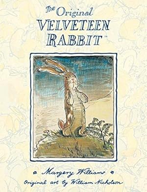 Seller image for The Velveteen Rabbit: The beloved children  s illustrated classic, celebrating 100 years since first publication    perfect family reading this Easter for sale by WeBuyBooks