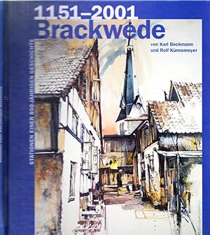 Image du vendeur pour 1151 - 2001. Brackwede. Stationen einer 850-jhrigen Geschichte mis en vente par Antiquariat am Osning