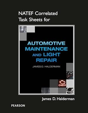 Imagen del vendedor de NATEF Correlated Task Sheets for Automotive Maintenance and Light Repair a la venta por tLighthouse Books