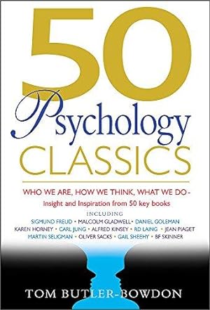 Immagine del venditore per 50 Psychology Classics: Who We Are, How We Think, What We Do venduto da WeBuyBooks