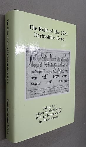 Bild des Verkufers fr The Rolls of the 1281 Derbyshire Eyre zum Verkauf von Baggins Book Bazaar Ltd