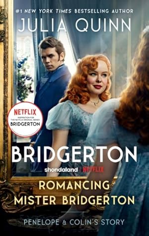 Seller image for Romancing Mister Bridgerton : Penelope & Colin's Story, the Inspiration for Bridgerton Season Three for sale by GreatBookPrices