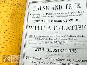 [Quackery; Medicine]. False and True. Exposing the False Theories and Practice of Medicine of the...