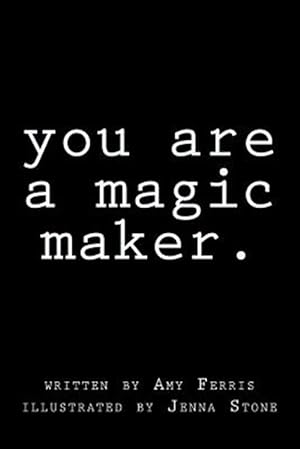 Seller image for You Are a Magic Maker for sale by GreatBookPrices