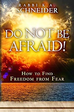 Seller image for Do Not Be Afraid!: How to Find Freedom from Fear for sale by WeBuyBooks