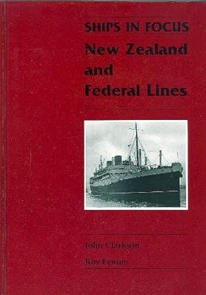 Bild des Verkufers fr Ships in Focus: New Zealand and Federal Lines zum Verkauf von WeBuyBooks