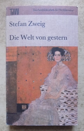 Bild des Verkufers fr Die Welt von gestern. zum Verkauf von Antiquariat BcherParadies