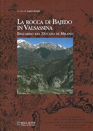 Imagen del vendedor de La Rocca di Bajedo in Valsassina Baluardo del Ducato di Milano a la venta por Di Mano in Mano Soc. Coop