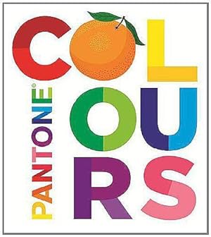 Image du vendeur pour Pantone: Colours: (Board book) mis en vente par WeBuyBooks