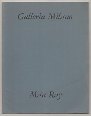 Bild des Verkufers fr Man Ray: disegni, Rayografie, fotografie, incisioni, edizioni numerate duecentoventi opere: 1912 - 1971 zum Verkauf von Jeff Hirsch Books, ABAA