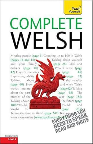 Image du vendeur pour Complete Welsh Beginner to Intermediate Book and Audio Course: Learn to Read, Write, Speak and Understand a New Language with Teach Yourself mis en vente par WeBuyBooks