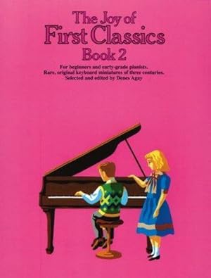 Bild des Verkufers fr The Joy Of First Classics Book 2: Piano Solo (Joy Books (Music Sales)) zum Verkauf von WeBuyBooks