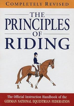 Imagen del vendedor de The Principles of Riding: No.1 (Complete Riding & Driving System, No.1) a la venta por WeBuyBooks