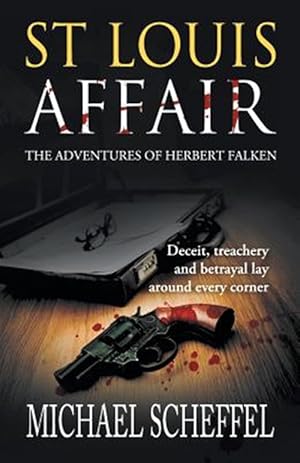 Imagen del vendedor de St. Louis Affair: The Adventures of Herbert Falken a la venta por GreatBookPrices