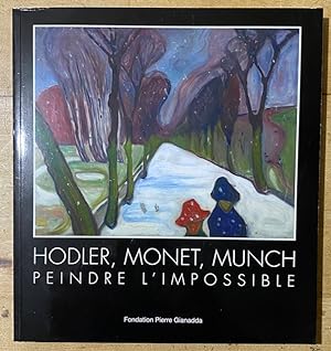 Bild des Verkufers fr Hodler, Monet,Munch, Peintres de l'Impossible zum Verkauf von Librairie SSAD
