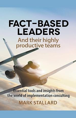 Seller image for Fact-based Leaders and Their Highly Productive Teams for sale by moluna
