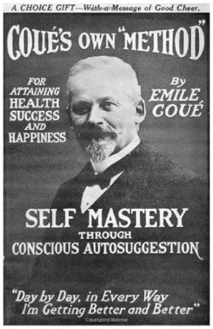 Bild des Verkufers fr Self Mastery Through Conscious Autosuggestion zum Verkauf von WeBuyBooks