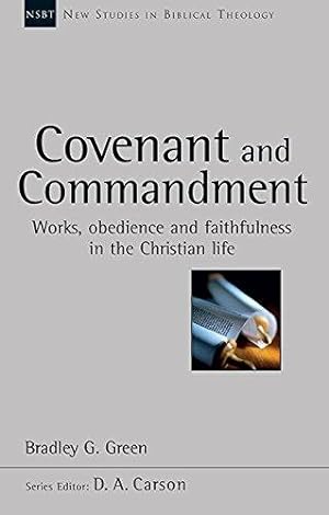 Bild des Verkufers fr Covenant and Commandment (New Studies in Biblical Theolo): Works, Obedience And Faithfulness In The Christian Life (New Studies in Biblical Theology) zum Verkauf von WeBuyBooks