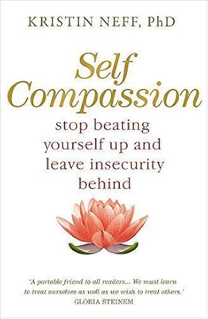 Immagine del venditore per Self Compassion: The Proven Power of Being Kind to Yourself venduto da WeBuyBooks