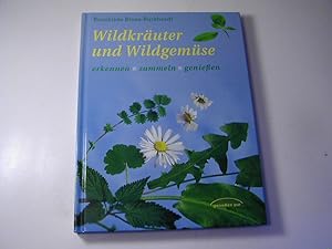 Seller image for Wildkruter und Wildgemse : erkennen - sammeln - genieen for sale by Antiquariat Fuchseck
