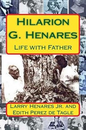 Imagen del vendedor de Hilarion G. Henares : Life With Father a la venta por GreatBookPrices