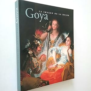 Goya. La imagen de la mujer