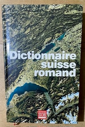 Image du vendeur pour Dictionnaire Suisse Romand - Particularits Lexicales du Franais Contemporain mis en vente par Librairie SSAD