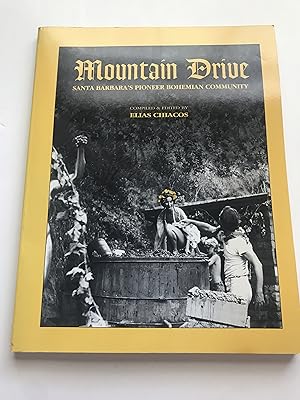 Mountain Drive: Santa Barbara's Pioneer Bohemian Community