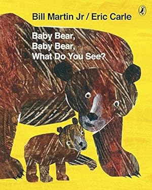 Immagine del venditore per Baby Bear, Baby Bear, What do you See? venduto da WeBuyBooks 2