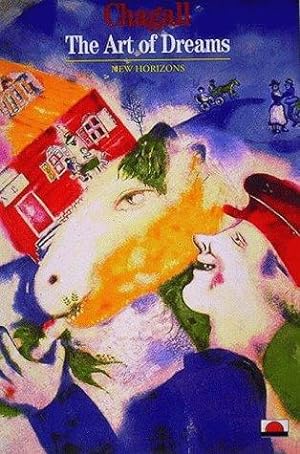 Bild des Verkufers fr Chagall: The Art of Dreams (New Horizons) zum Verkauf von WeBuyBooks