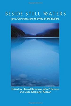 Immagine del venditore per Beside Still Waters: Jews, Christians and the Way of the Buddha venduto da WeBuyBooks