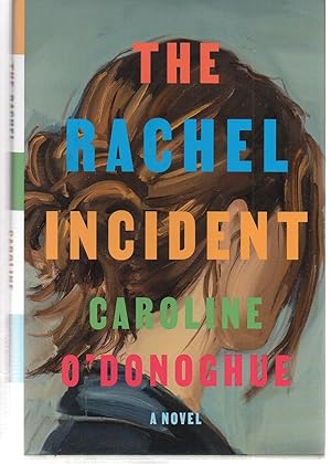 The Rachel Incident: A novel